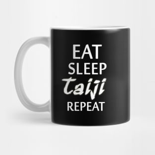 Eat, Sleep, Taiji, Repeat Mug